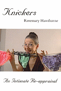Knickers: An Intimate Re-Appraisal