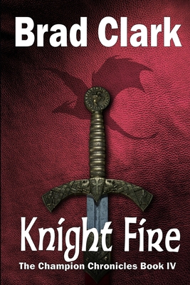 Knight Fire - Clark, Brad