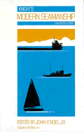 Knight's Modern Seamanship - Noel, John V., Jr. (Editor)
