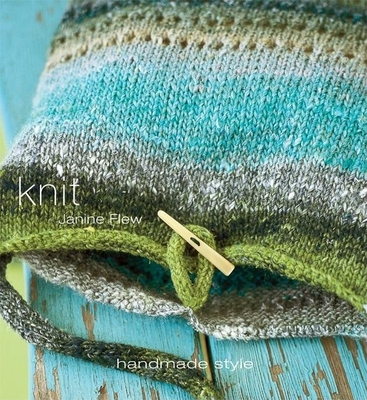 Knit: Handmade Style - Flew, Janine