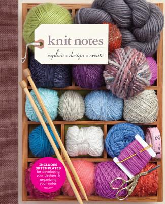 Knit Notes: Explore, Design, Create - Curtis, Nadine