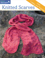 Knitted Scarves: Lace, Cables, and Textures