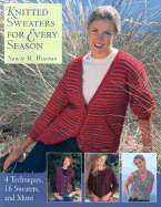 Knitted Sweaters for Every Season: 4 Techniques, 16 Sweaters, and More!