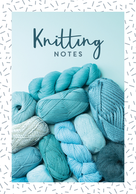 Knitting Notes - Charles David &