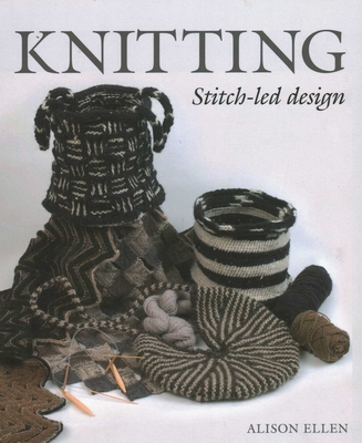 Knitting: Stitch-Led Design - Ellen, Alison