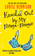 Knocked Out by My Nunga-Nungas