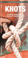 Knots: A Folding Pocket Guide to Purposeful Knots