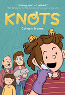 Knots: A Graphic Novel
