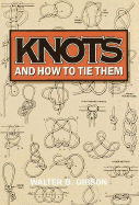 Knots and How to Tie Them