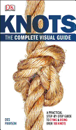 Knots: The Complete Visual Guide