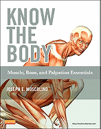 Know the Body: Muscle, Bone, and Palpation Essentials