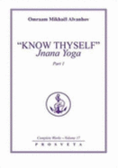 Know Thyself: Jnana Yoga