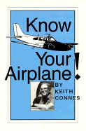 Know Your Airplane!-86 - Connes, Keith