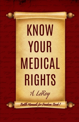Know Your Medical Rights - LeRoy, A