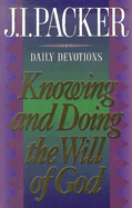 Knowing and Doing the Will of God