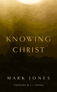 Knowing Christ