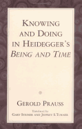 Knowing & Doing in Heidegger