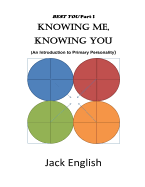 Knowing Me, Knowing You: An Introduction to Primary Personality