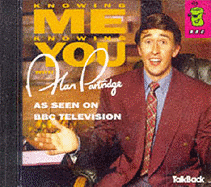 Knowing Me, Knowing You...: With Alan Partridge