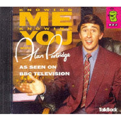 Knowing Me, Knowing You...: With Alan Partridge - Coogan, Steve (Performed by)