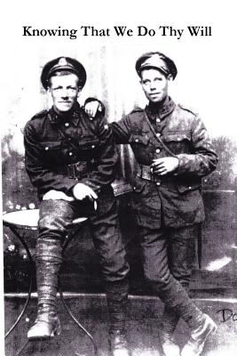 Knowing That We Do Thy Will - Reed, James (Editor), and Reed, Douglas