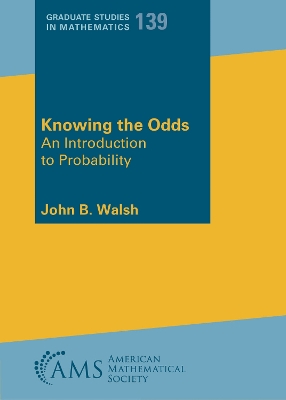 Knowing the Odds: An Introduction to Probability - Walsh, John B.