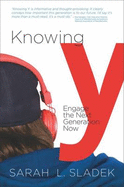 Knowing Y: Engage the Next Generation Now