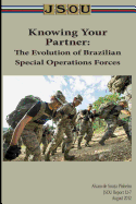 Knowing Your Partner: The Evolution of Brazilian Special Operations Forces
