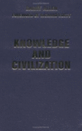 Knowledge and Civilization