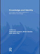 Knowledge and Identity: Concepts and Applications in Bernstein's Sociology