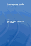 Knowledge and Identity: Concepts and Applications in Bernstein's Sociology