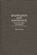 Knowledge and Ignorance: Essays on Lights and Shadows