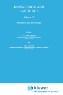 Knowledge and Language: Volume III: Metaphor and Knowledge