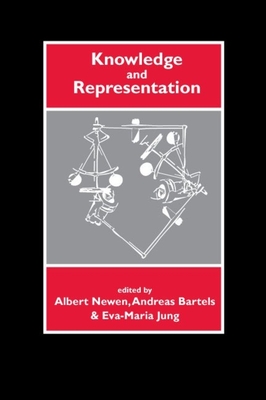 Knowledge and Representation - Newen, Albert (Editor), and Bartels, Andreas (Editor), and Jung, Eva-Maria (Editor)