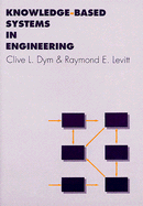 Knowledge-Based Systems in Engineering - Dym, Clive L, and Levitt, Ray E