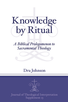 Knowledge by Ritual - Johnson, Dru