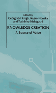 Knowledge Creation: A Source of Value