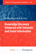 Knowledge Discovery Enhanced with Semantic and Social Information
