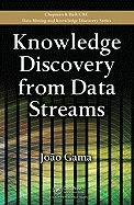 Knowledge Discovery from Data Streams