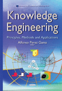Knowledge Engineering: Principles, Methods & Applications