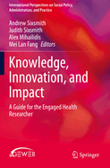Knowledge, Innovation, and Impact: A Guide for the Engaged Health Researcher