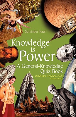 Knowledge Is Power - Kaur, Satvinder