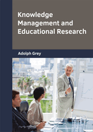 Knowledge Management and Educational Research