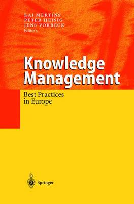 Knowledge Management: Best Practices in Europe - Heisig, P, and Vorbeck, Jens, and Heisig, Peter