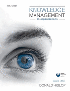 Knowledge Management in Organizations: A Critical Introduction