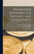 Knowledge Networks, the Internet, and Development