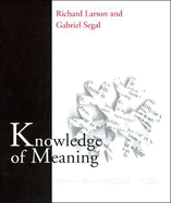 Knowledge of Meaning: An Introduction to Semantic Theory