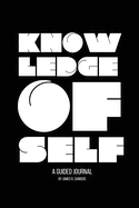 Knowledge of Self: A Guided Journal