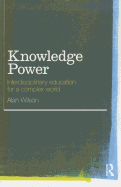 Knowledge Power: Interdisciplinary Education for a Complex World