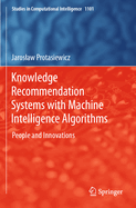 Knowledge Recommendation Systems with Machine Intelligence Algorithms: People and Innovations